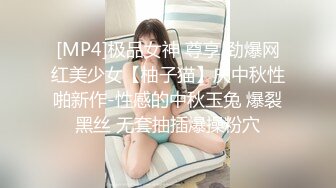 在小美女宿舍爱爱-黑丝-良家-按摩-女仆-18岁-吞精