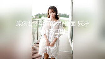 91大神xh98hx未流出作品-约操披肩美乳女主播 镜前胯下裹屌视觉冲击 镜前后入淫语怼操 高清1080P原版无水印