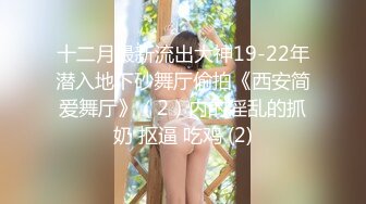 海角社区母子乱伦大神 扫卫生的妈妈肉丝美屄用茄插玩给饥渴的妈妈插的噗呲冒白浆内射她