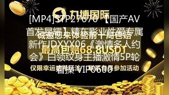 高价购得艾栗栗与2个小青年宾馆3P 上下洞齐开轮流伺候