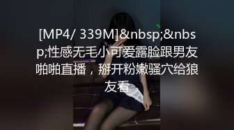 胆子有点小的嫖哥性致勃勃的找了一位开朗漂亮时尚妹子很善谈换上开裆灰丝气喘吁吁的狠狠肏对白搞笑