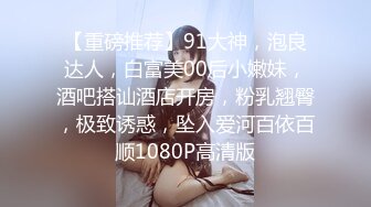 穿着很朴素很生活的美女以为很清纯没想到打上炮了无比风骚