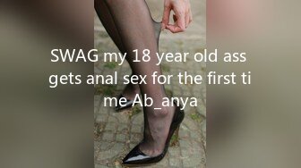 SWAG my 18 year old ass gets anal sex for the first time Ab_anya