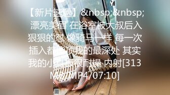 《重磅??福利》推特Onlyfans超多极品反差婊母狗大尺度私拍视图美女如云基本都是露脸搞570P